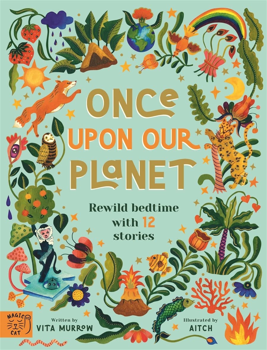 Once Upon Our Planet : Rewild Bedtime with 12 Stories