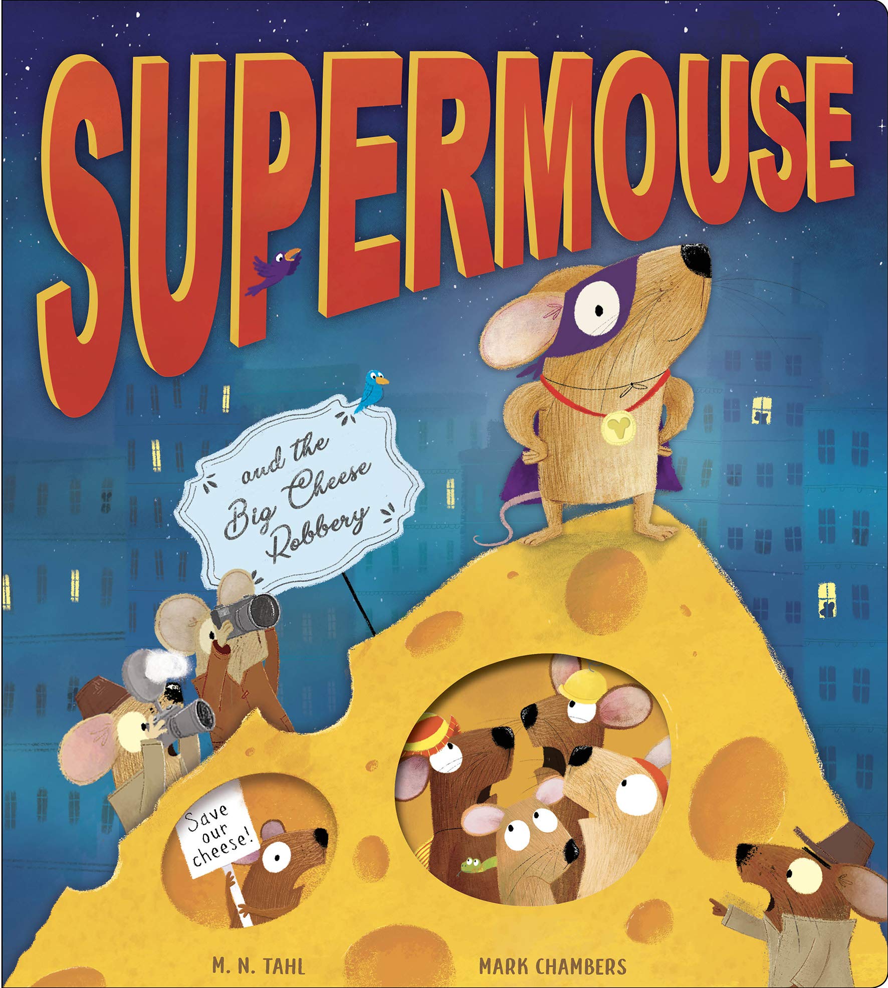 Supermouse : and the Great Cheese Robbery