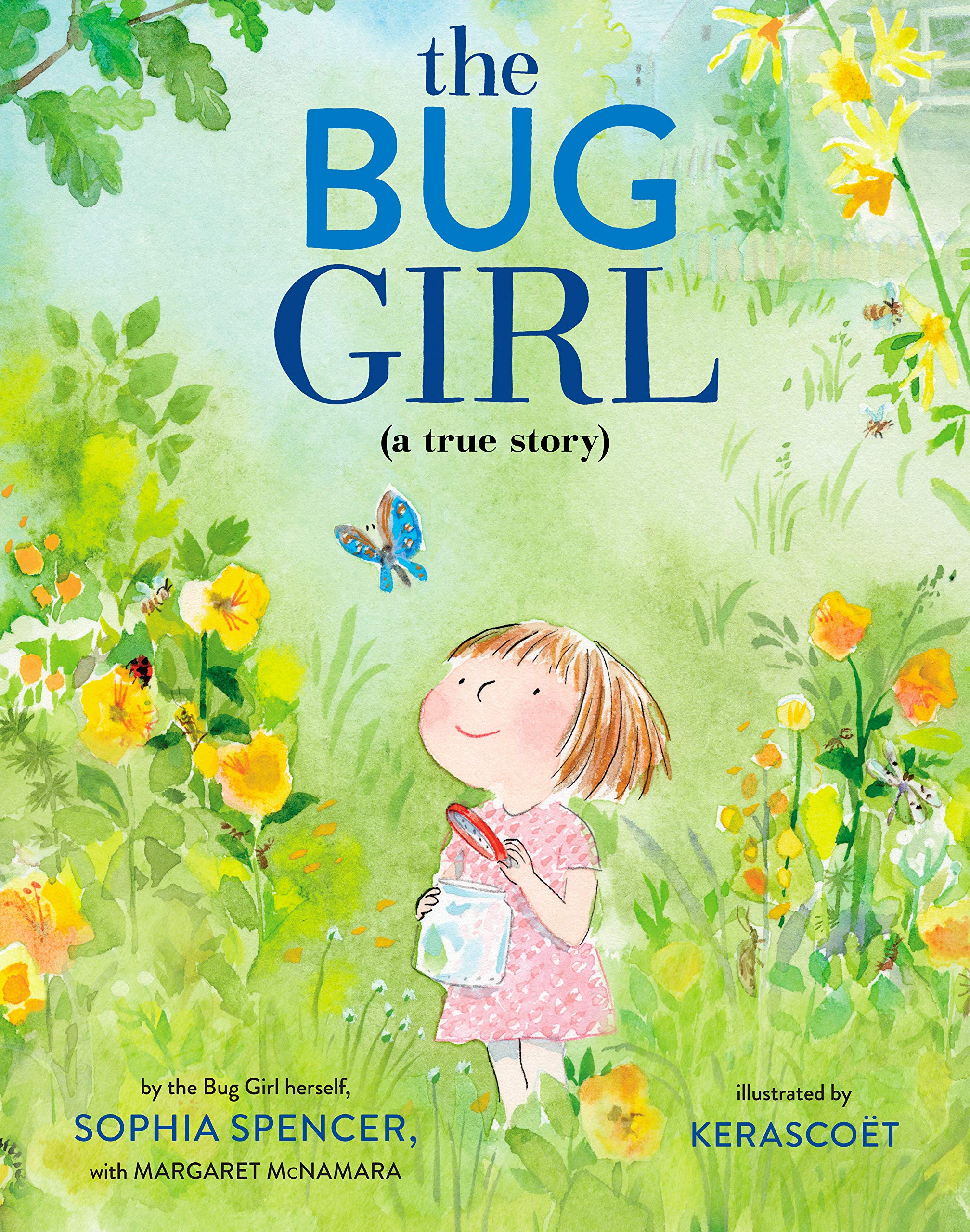 The Bug Girl : A True Story