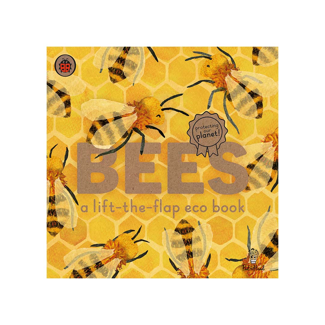 Bees: A Lift-the-Flap Eco Book