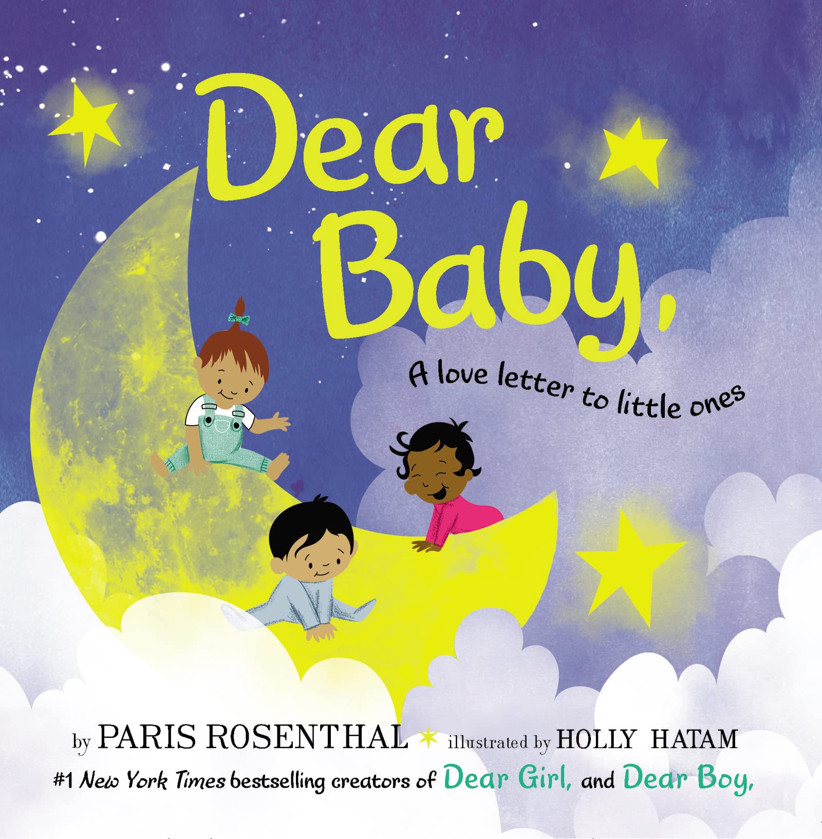 Dear Baby : A Love Letter to Little Ones