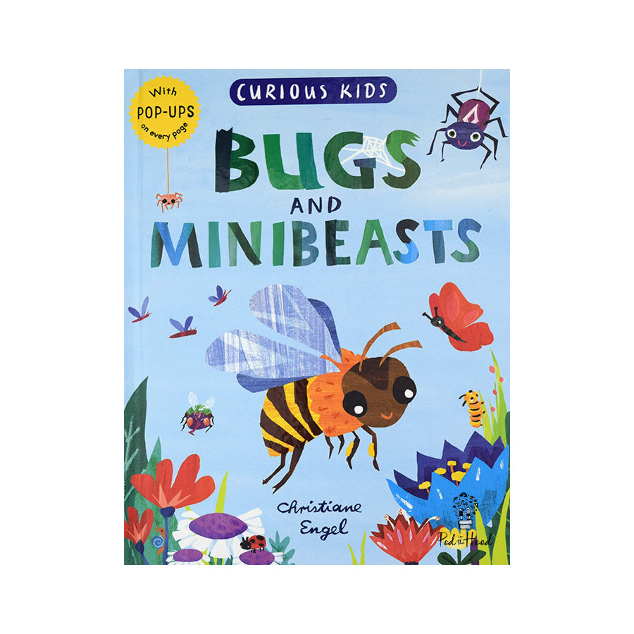 Curious Kids : Bugs and Minibeasts