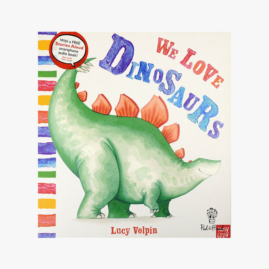 We Love Dinosaurs