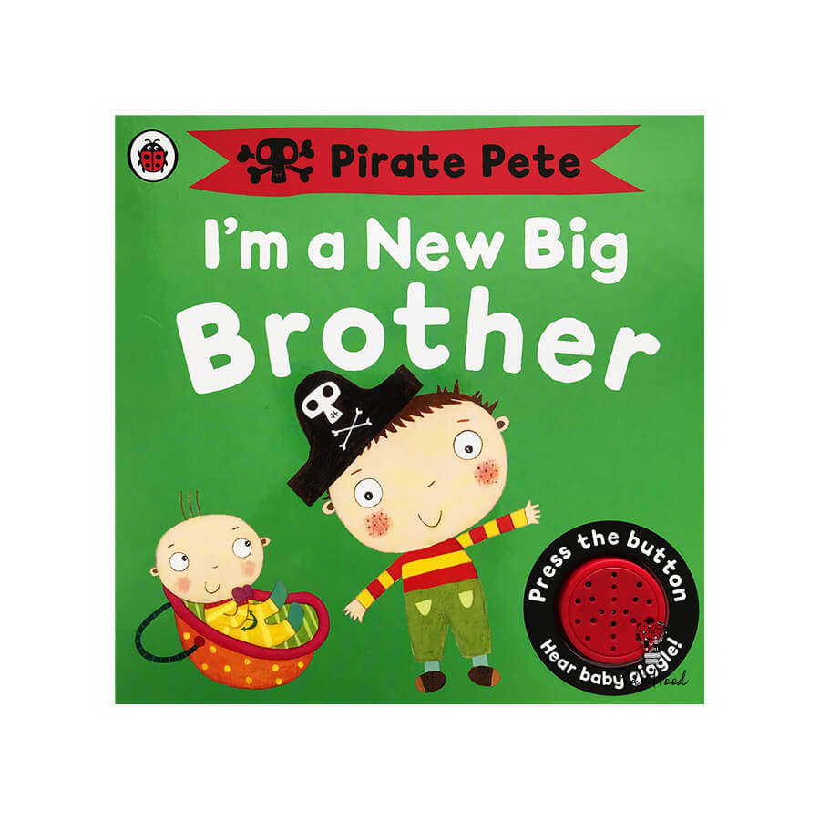 I'm a New Big Brother: A Pirate Pete book
