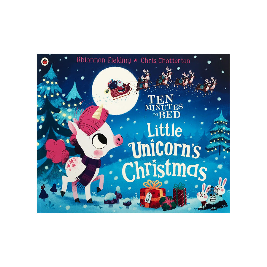 Ten Minutes to Bed : Little Unicorn's Christmas